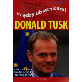 Między obietnicami Donald Tusk