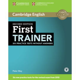 First Trainer Six Practice Tests without Answers + Audio