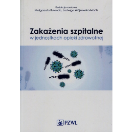 Zakażenia szpitalne w jednostkach opieki zdrowotnej