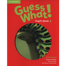 Guess What! 1 Pupil's Book