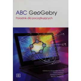 ABC GeoGebry Poradnik dla początkujących