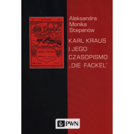 Karl Kraus i jego czasopismo "Die Fackel"