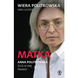 Matka. Anna Politkowska.