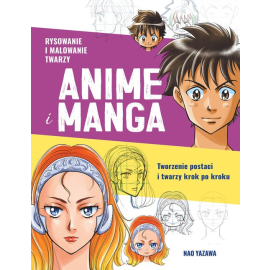 Rysowanie i malowanie twarzy Anime i Manga