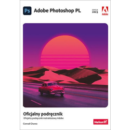 Adobe Photoshop PL. Oficjalny podręcznik. Edycja 2023