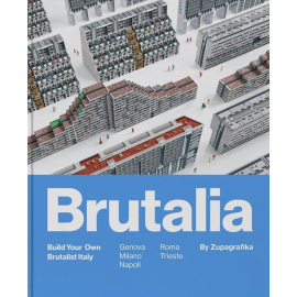 Brutalia Build Your Own Brutalist Italy