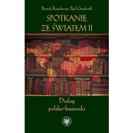Spotkanie ze światem II. Dialog polsko-francuski