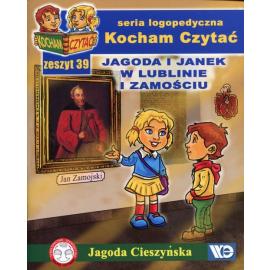 Kocham Czytać Zeszyt 39 Jagoda i Janek w Lublinie i Zamościu