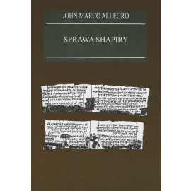 Sprawa Shapiry Zagadka odkrycia rękopisu nad M Martwym w XIX wieku