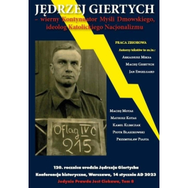 Jędrzej Giertych - wierny Kontynuator Myśli Dmowskiego, ideolog Katolickiego Nacjonalizmu