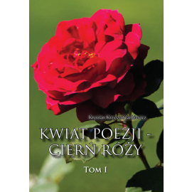 Kwiat poezji - cierń róży