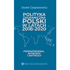 Polityka zagraniczna Polski w latach 2018-2020