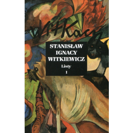 Stanisław ignacy witkiewicz listy Tom 1
