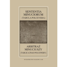 Fontes Historiae Antiquae LIII Sententia Minuciorum czyli Tabula Polcevera