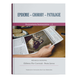 Epidemie - choroby - patologie Rozważania humanistów Część 2
