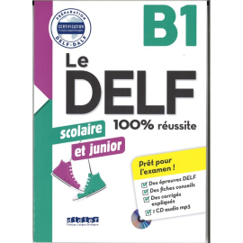 DELF 100% reussite B1 scolaire et junior +CD