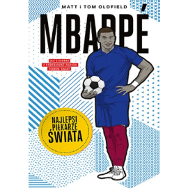 Mbappé. Najlepsi piłkarze świata