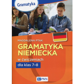 Gramatyka niemiecka w ćwicz.dla klas 7-8