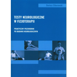 Testy neurologiczne w fizjoterapii