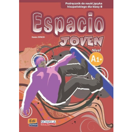 Espacio Joven A1+ Podręcznik do nauki języka hiszpańskiego dla klasy 8