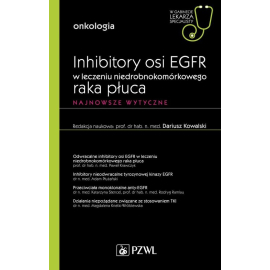 Inhibitory osi EGFR w leczeniu nie drobnokomórkowego raka płuca W gabinecie lekarza specjalisty