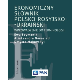 Ekonomiczny słownik polsko-rosyjsko-ukraiński