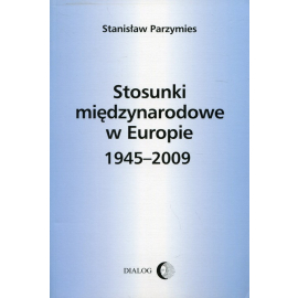 Stosunki międzynarodowe w Europie 1945-2009