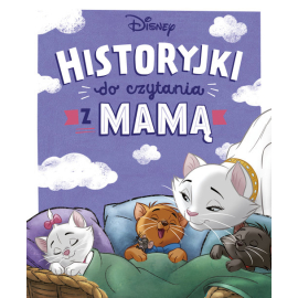 Historyjki do czytania z mamą. Disney