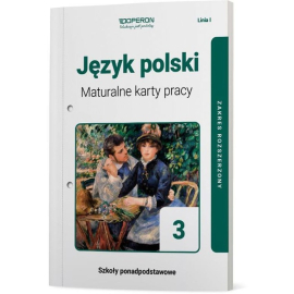 Język polski 3 Maturalne karty pracy Zakres rozszerzony
