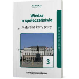 Wiedza o społeczeństwie 3 Maturalne karty pracy Zakres rozszerzony