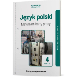 Język polski 4 Maturalne karty pracy Część 1 i 2 Zakres rozszerzony