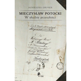 Mieczysław Potocki W służbie przeszłości