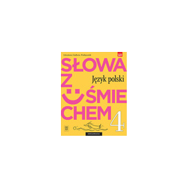 Język polski słowa z uśmiechem literatura i kultura podręcznik dla klasy 4 szkoły podstawowej 179301