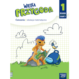 WIELKA PRZYGODA NEON klasa 1 część 1 Zeszyt ćwiczeń matematycznych EDYCJA 2023-2025