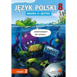 Język polski nauka o języku dla klasy 8 część 2 szkoła podstawowa