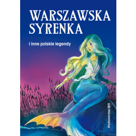 Warszawska syrenka i inne polskie legendy