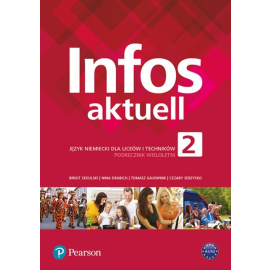 Infos aktuell 2 Język niemiecki Podręcznik wieloletni