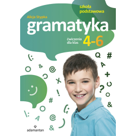 Gramatyka Ćwiczenia dla klas 4-6