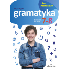 Gramatyka Ćwiczenia dla klas 7-8