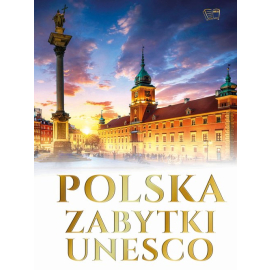 Polska zabytki UNESCO