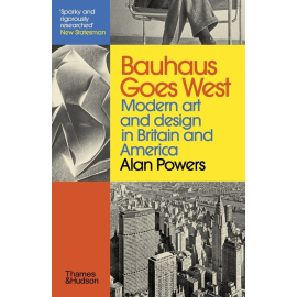 Bauhaus Goes West Modern art. And design in Britain and America