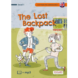 Czytam po angielsku The Lost Backpack / Zagubiony plecak