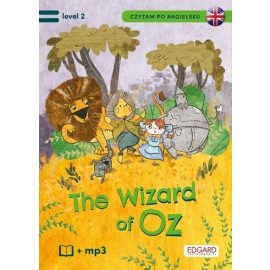 Czytam po angielsku The Wonderful Wizard of Oz / Czarnoksiężnik z krainy Oz