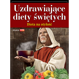 Uzdrawiające diety świętych - Dieta na otyłość - e-poradnik