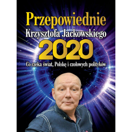 Przepowiednie Krzysztofa Jackowskiego na rok 2020 - e-poradnik