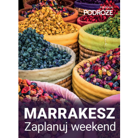 Marrakesz - zaplanuj weekend w mieście - e-poradnik