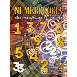 Numerologia: oblicz swoją liczbę, a powiem ci kim jesteś - e-poradnik