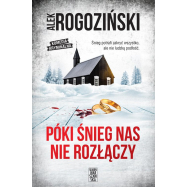 Póki śnieg nas nie rozłączy