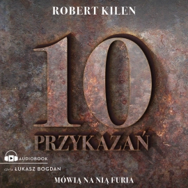 10 przykazań. Mówią na nią Furia