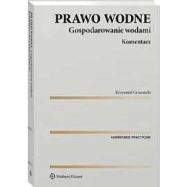 Prawo wodne Gospodarowanie wodami Komentarz